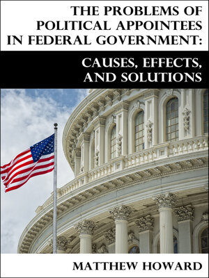 cover image of The Problems of Political Appointees in Federal Government